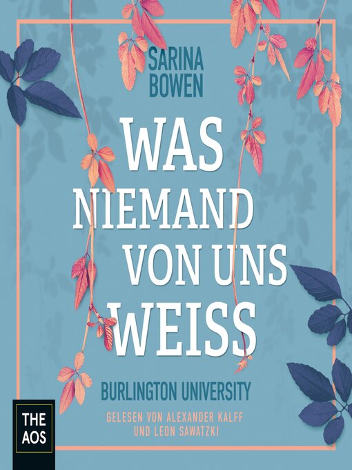 Titeldetails für Was niemand von uns weiss nach Sarina Bowen - Verfügbar